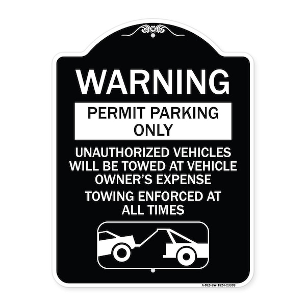 Permit Parking Only Unauthorized Vehicles Will Be Towed at Vehicle Owners Expense To, BW-1824-23309